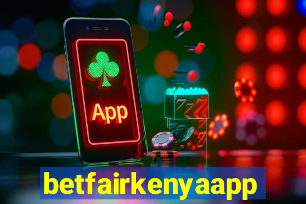 betfairkenyaapp