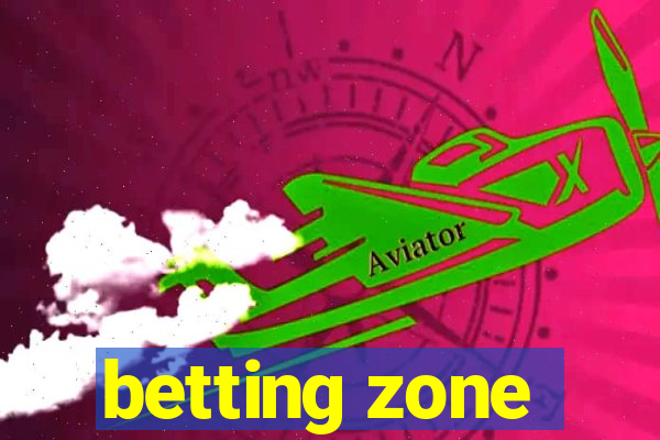 betting zone