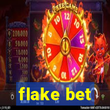 flake bet