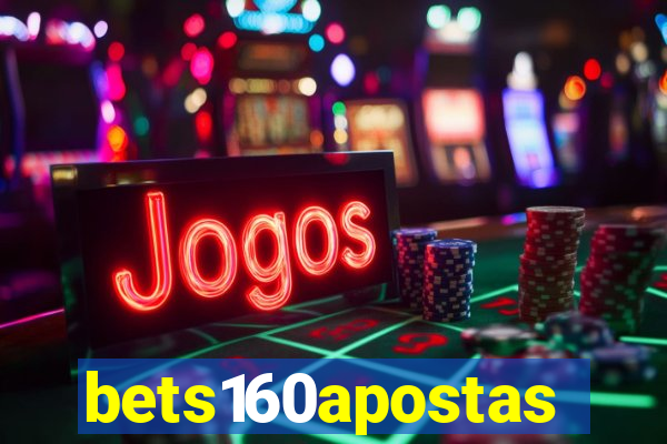 bets160apostas