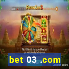 bet 03 .com