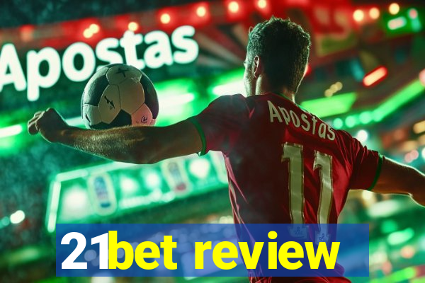 21bet review