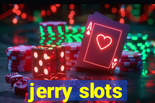 jerry slots