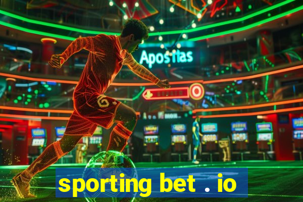 sporting bet . io