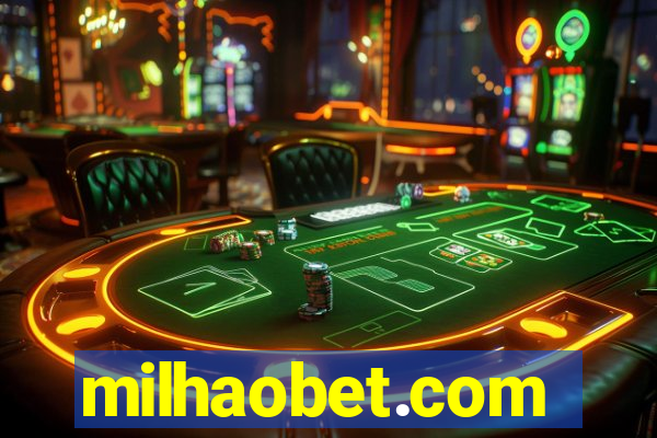 milhaobet.com