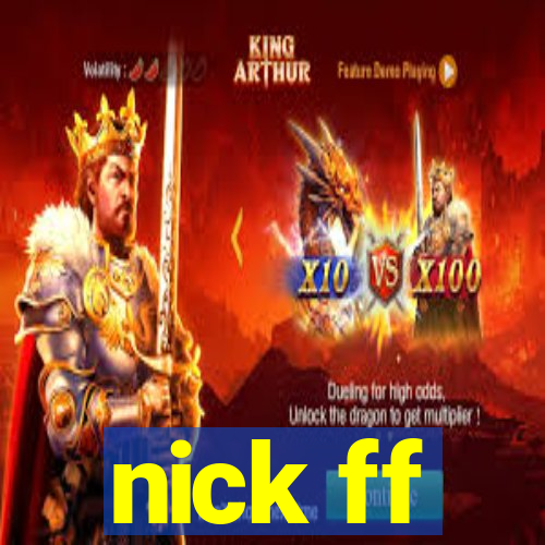 nick ff