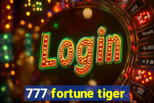 777 fortune tiger