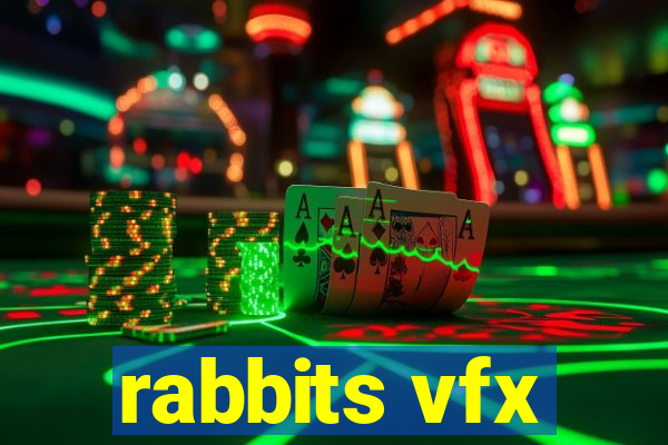 rabbits vfx