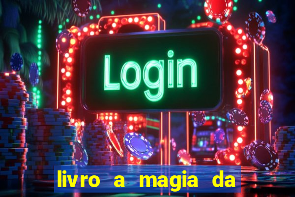 livro a magia da sobrevivência pdf