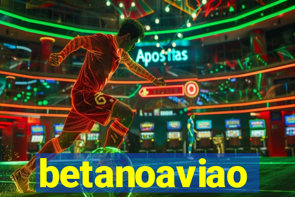 betanoaviao