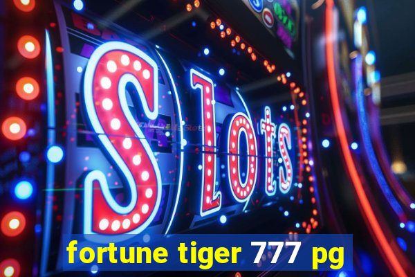 fortune tiger 777 pg