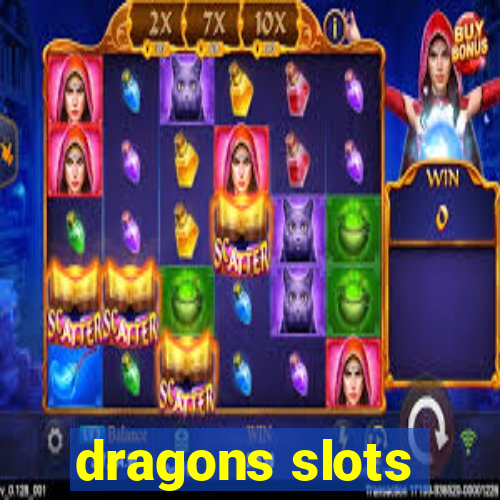 dragons slots