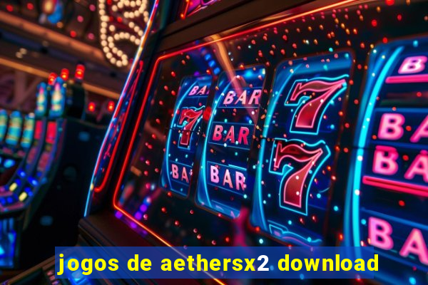 jogos de aethersx2 download