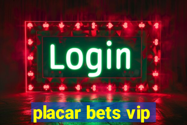 placar bets vip