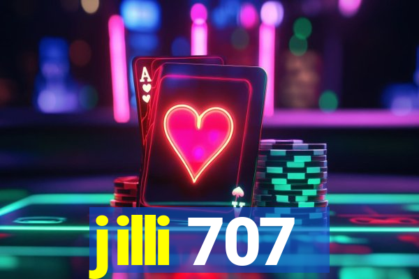 jilli 707