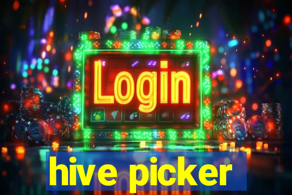 hive picker