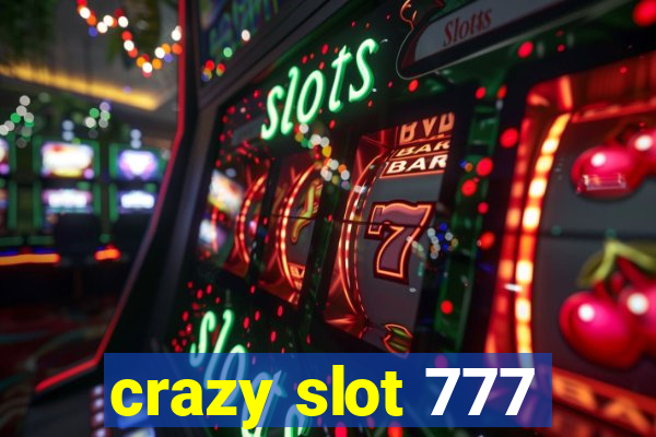 crazy slot 777