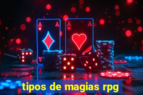 tipos de magias rpg