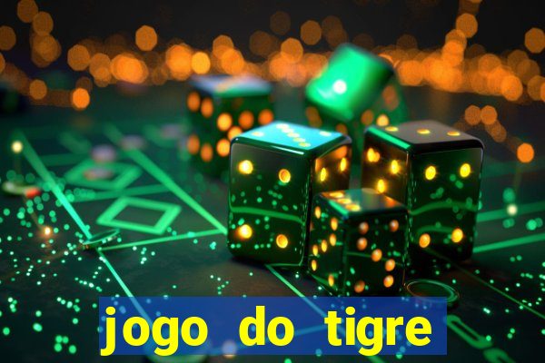 jogo do tigre super mega ganho