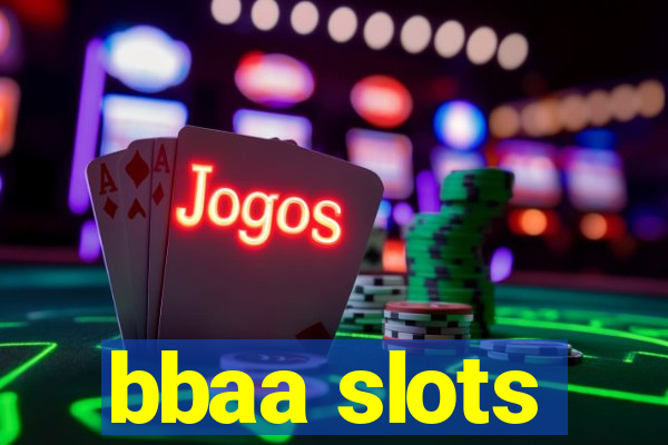 bbaa slots