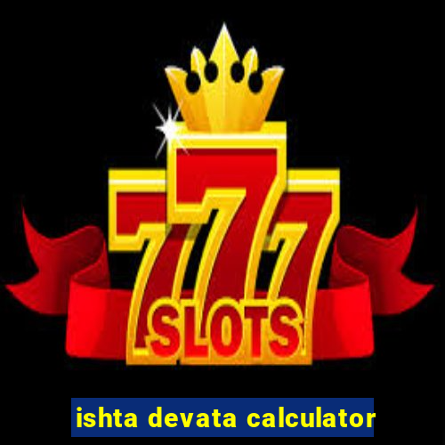 ishta devata calculator