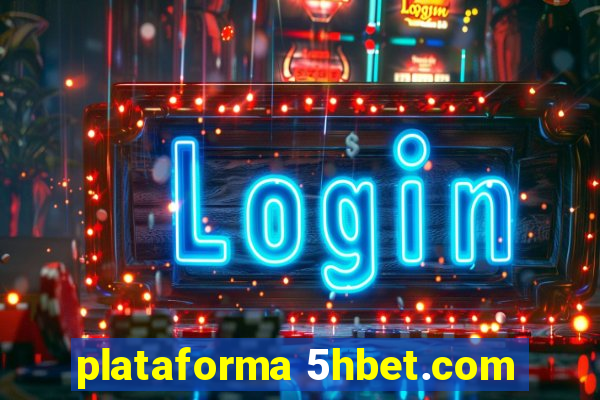 plataforma 5hbet.com