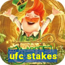 ufc stakes