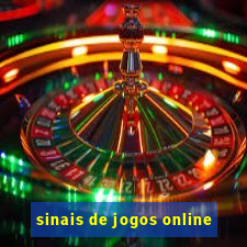 sinais de jogos online