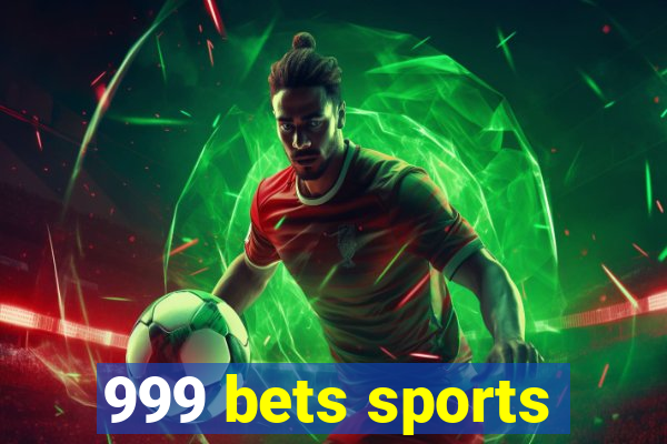 999 bets sports