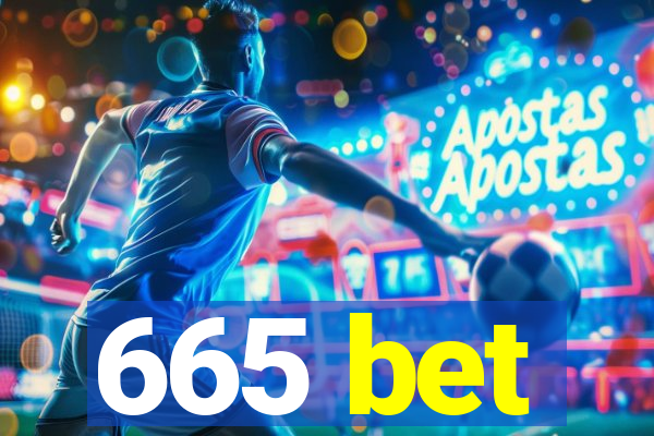 665 bet