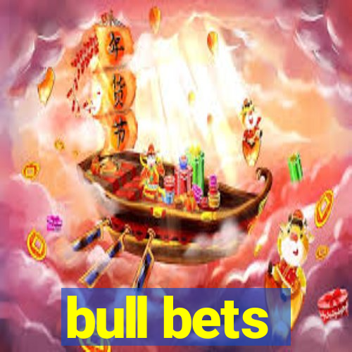 bull bets