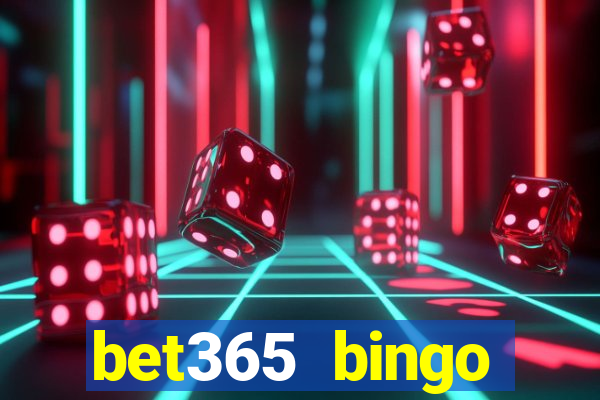 bet365 bingo android app