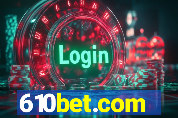 610bet.com