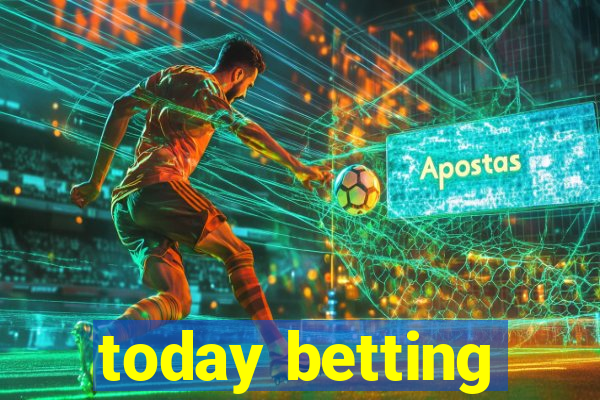 today betting