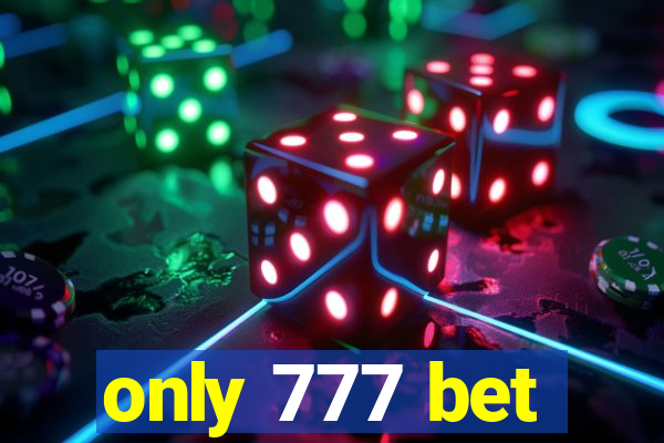 only 777 bet