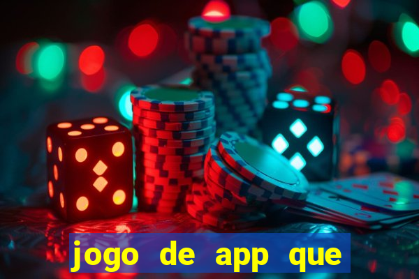 jogo de app que ganha dinheiro