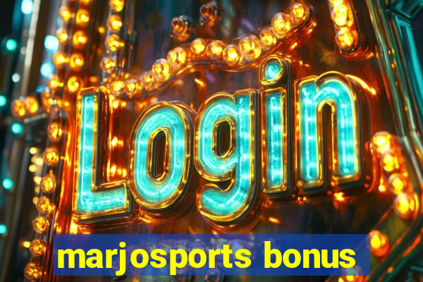 marjosports bonus