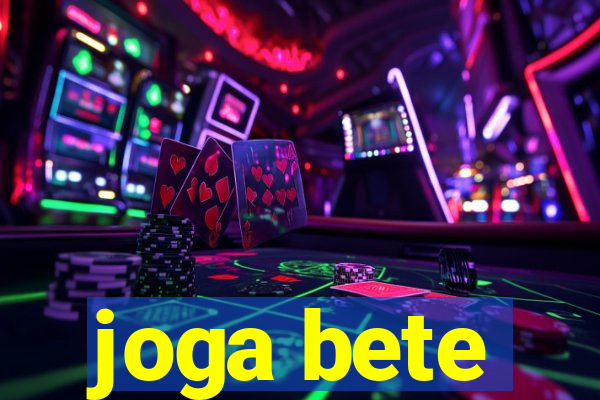 joga bete