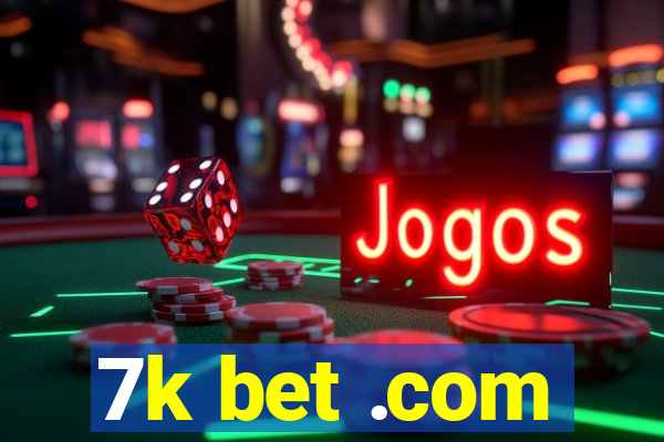 7k bet .com