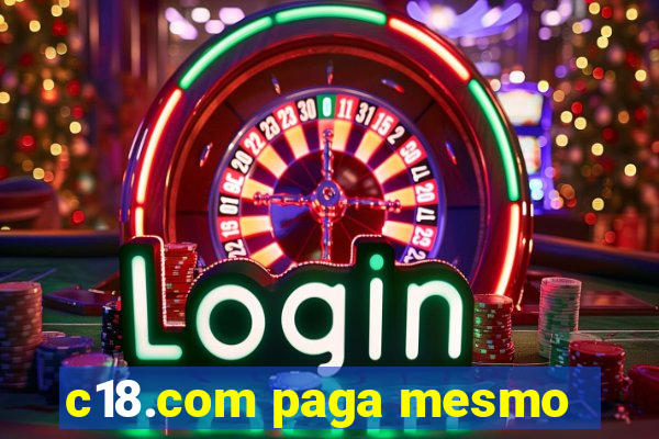 c18.com paga mesmo