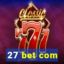 27 bet com