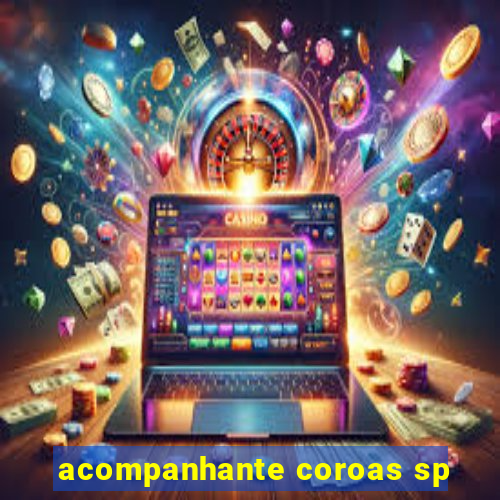 acompanhante coroas sp