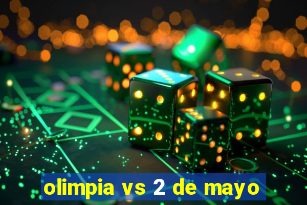 olimpia vs 2 de mayo