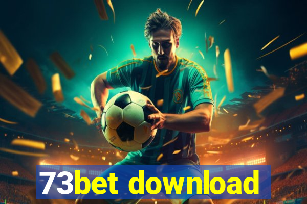 73bet download