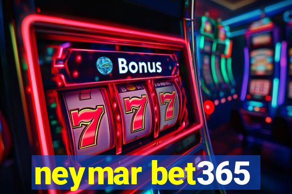 neymar bet365