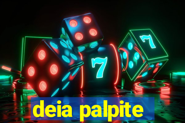 deia palpite