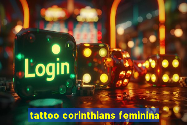 tattoo corinthians feminina