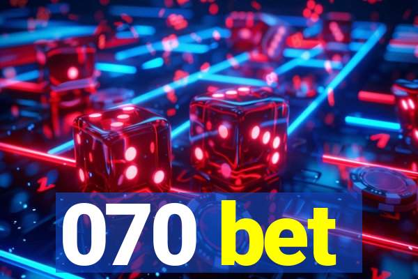 070 bet