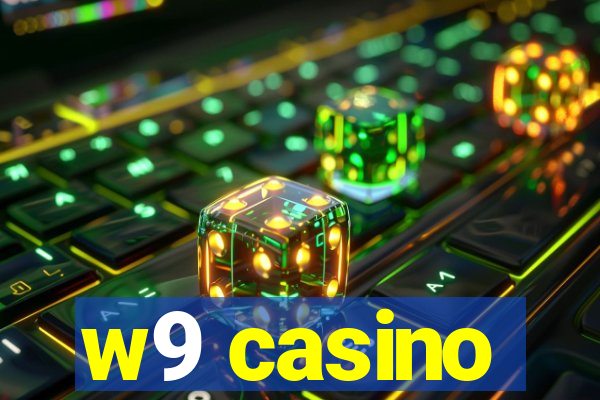 w9 casino