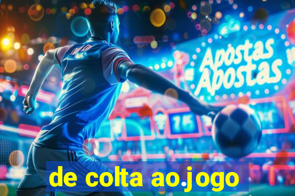 de colta ao.jogo